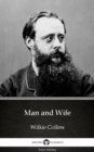 Image for Man and Wife by Wilkie Collins - Delphi Classics (Illustrated).