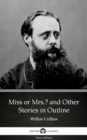 Image for Miss or Mrs. and Other Stories in Outline by Wilkie Collins - Delphi Classics (Illustrated).