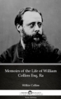 Image for Memoirs of the Life of William Collins Esq, Ra by Wilkie Collins - Delphi Classics (Illustrated).