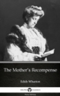 Image for Mother&#39;s Recompense by Edith Wharton - Delphi Classics (Illustrated).