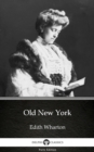 Image for Old New York by Edith Wharton - Delphi Classics (Illustrated).