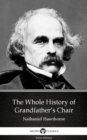 Image for Whole History of Grandfather&#39;s Chair by Nathaniel Hawthorne - Delphi Classics (Illustrated).