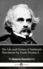 Image for Life and Genius of Nathaniel Hawthorne by Frank Preston Stearns by Nathaniel Hawthorne - Delphi Classics (Illustrated).