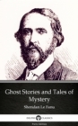 Image for Ghost Stories and Tales of Mystery by Sheridan Le Fanu - Delphi Classics (Illustrated).