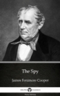 Image for Spy by James Fenimore Cooper - Delphi Classics (Illustrated).