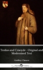 Image for Troilus and Criseyde - Original and Modernised Text by Geoffrey Chaucer - Delphi Classics (Illustrated).