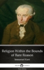 Image for Religion Within the Bounds of Bare Reason by Immanuel Kant - Delphi Classics (Illustrated).