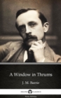 Image for Window in Thrums by J. M. Barrie - Delphi Classics (Illustrated).