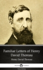Image for Familiar Letters of Henry David Thoreau by Henry David Thoreau - Delphi Classics (Illustrated).
