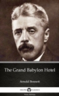 Image for Grand Babylon Hotel by Arnold Bennett - Delphi Classics (Illustrated).