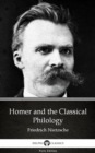 Image for Homer and the Classical Philology by Friedrich Nietzsche - Delphi Classics (Illustrated).