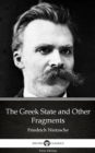 Image for Greek State and Other Fragments by Friedrich Nietzsche - Delphi Classics (Illustrated).