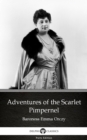Image for Adventures of the Scarlet Pimpernel by Baroness Emma Orczy - Delphi Classics (Illustrated).
