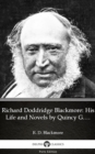 Image for Richard Doddridge Blackmore His Life and Novels by Quincy G. Burris - Delphi Classics (Illustrated).
