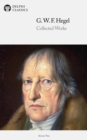 Image for Delphi Collected Works of Georg Wilhelm Friedrich Hegel (Illustrated).