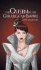 Image for The queen of the geraticaian empire