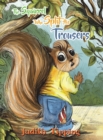 Image for The squirrel who split his trousers