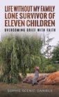 Image for Life Without My Family - Lone Survivor of Eleven Children