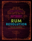 Image for The curious bartender&#39;s rum revolution