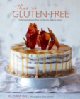 Image for This is gluten-free: delicious gluten-free recipes to bake it better