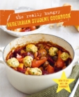 Image for The really hungry vegetarian student cookbook  : how to eat well on a budget