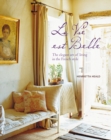 Image for La vie est belle  : the elegant art of living in the French style