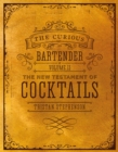 Image for The curious bartender.: (The new testament of cocktails) : Volume II,