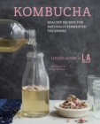 Image for Kombucha: healthy recipes for naturally fermented tea drinks