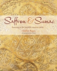 Image for Saffron &amp; sumac  : feasting at the Middle Eastern table