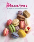 Image for Macarons  : 65 recipes for chic &amp; delicious treats