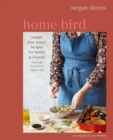 Image for Home bird  : simple low-waste recipes for family &amp; friends