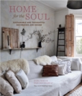 Image for Home for the Soul: Considerate and Sustainable Decorating and Design
