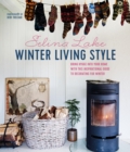 Image for Winter Living: An Inspirational Guide to Styling and Decorating Your Home for Winter