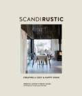 Image for Scandi Rustic Style: Creating a Cozy &amp; Happy Home