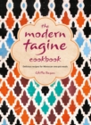 Image for The Modern Tagine Cookbook: Delicious Recipes for Moroccan One-Pot Meals