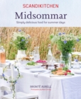 Image for ScandiKitchen Midsommar: Simply Delicious Food for Summer Days