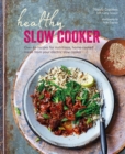 Image for Healthy Slow Cooker: Over 60 Recipes for Nutritious, Home-Cooked Meals from Your Electric Slow Cooker