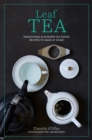 Image for Leaf tea  : infusions, cold brews, sodas, frappâes and more