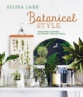 Image for Botanical style  : inspirational decorating with nature, plants and florals