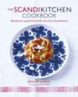 Image for The ScandiKitchen cookbook  : recipes for good food with love from Scandinavia