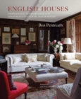 Image for English Houses : Inspirational Interiors from City Apartments to Country Manor Houses