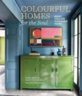 Image for Colourful Homes for the Soul : Bright Ideas for Sustainable Homes