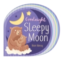 Image for Goodnight, Sleepy Moon