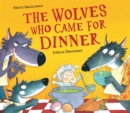 Image for The Wolves Who Came for Dinner