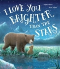 Image for I Love You Brighter than the Stars