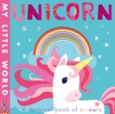 Image for Unicorn  : a magical book of colours