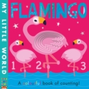 Image for Flamingo  : a colourful book of counting