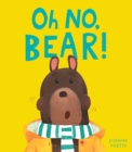 Image for Oh No, Bear!