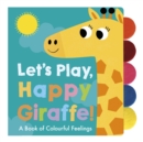 Image for Let&#39;s Play, Happy Giraffe!