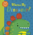 Image for Where's my dinosaur?
